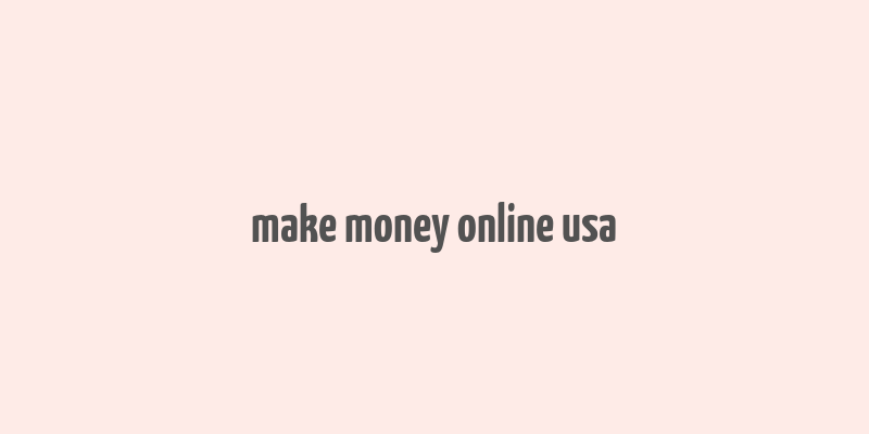 make money online usa