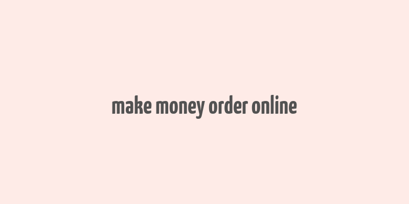 make money order online