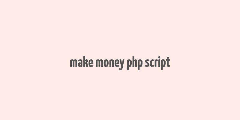 make money php script