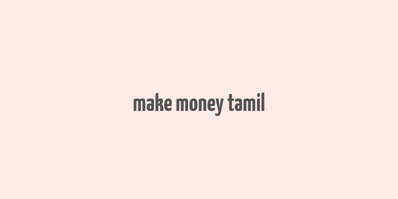 make money tamil