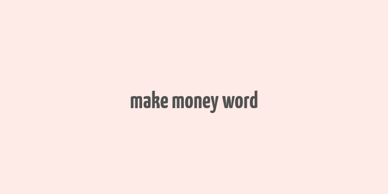 make money word