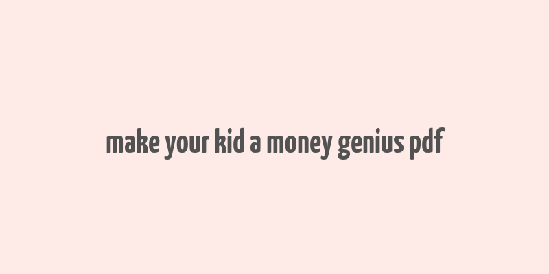 make your kid a money genius pdf