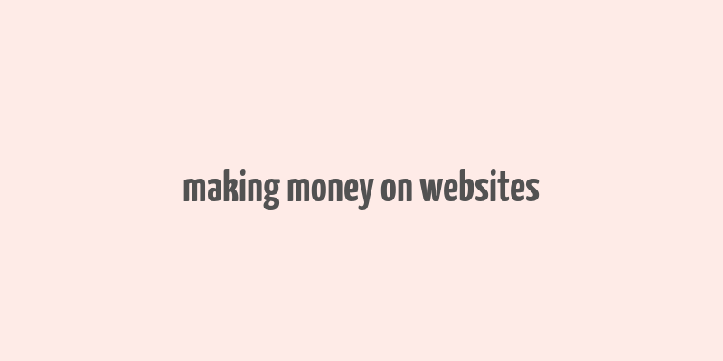 making money on websites