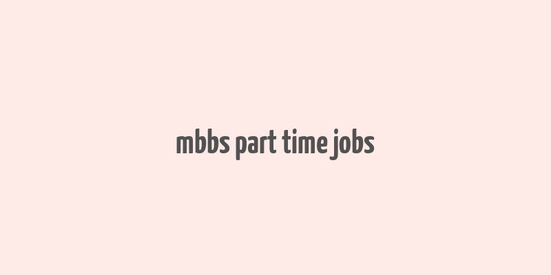 mbbs part time jobs