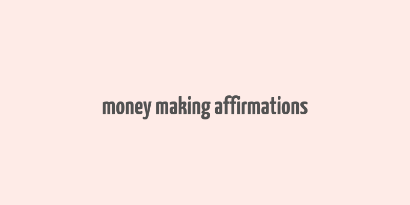 money making affirmations