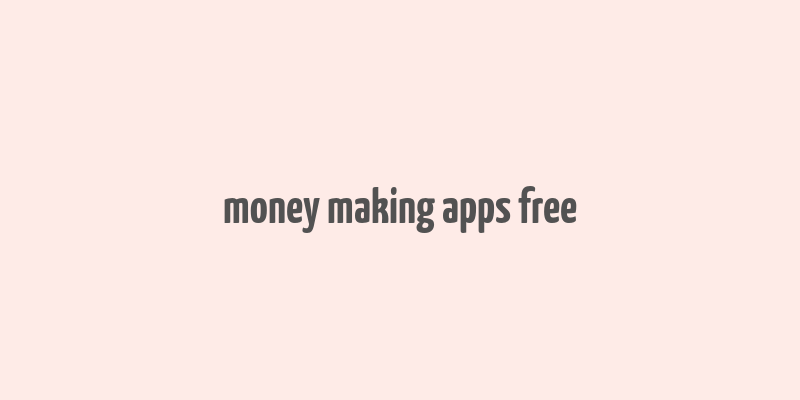 money making apps free