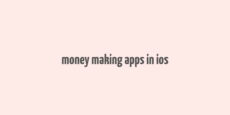 money making apps in ios