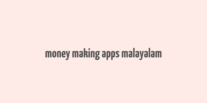 money making apps malayalam