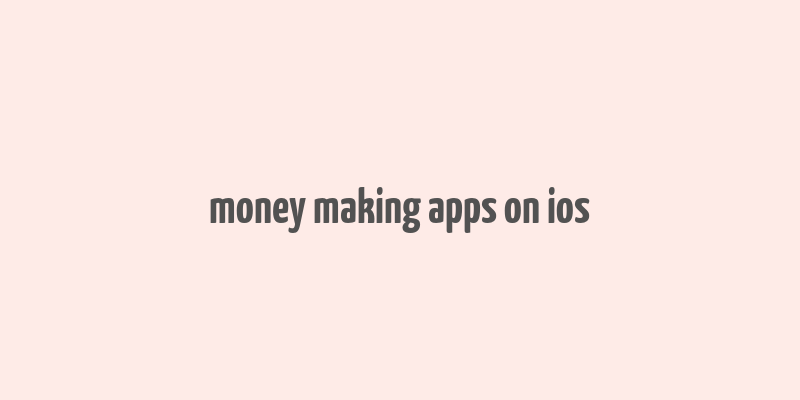 money making apps on ios