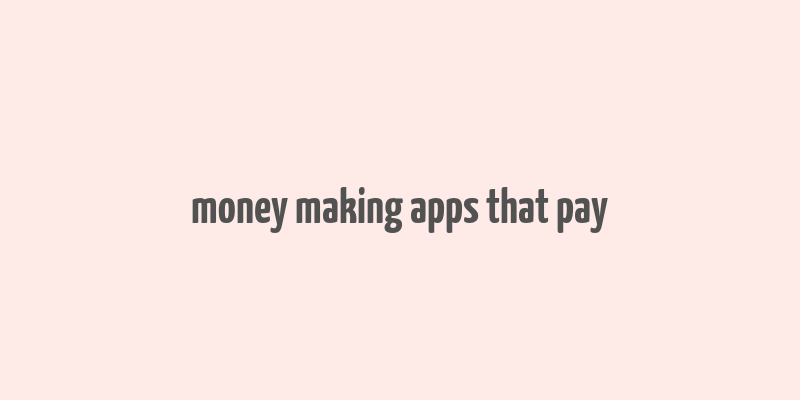 money making apps that pay