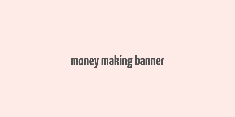 money making banner