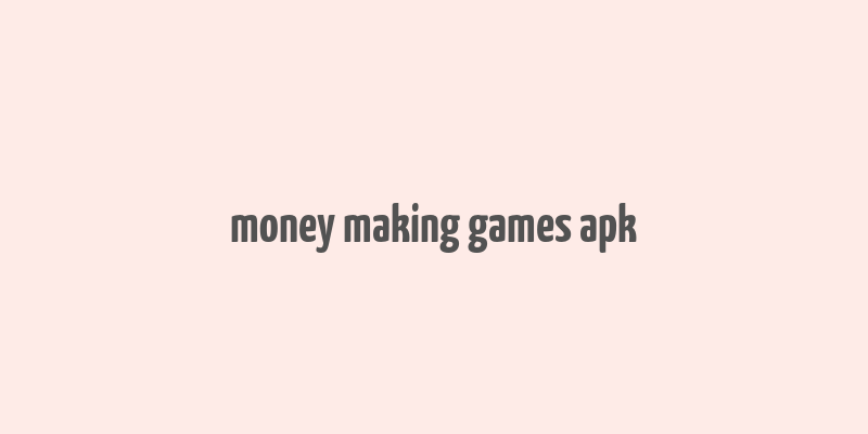 money making games apk