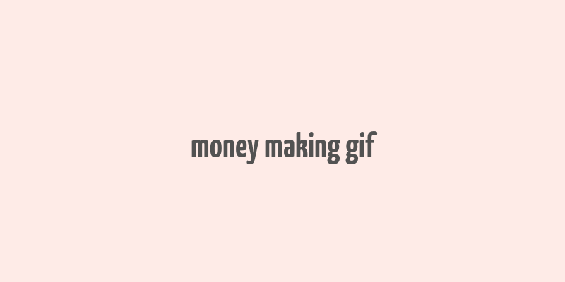 money making gif