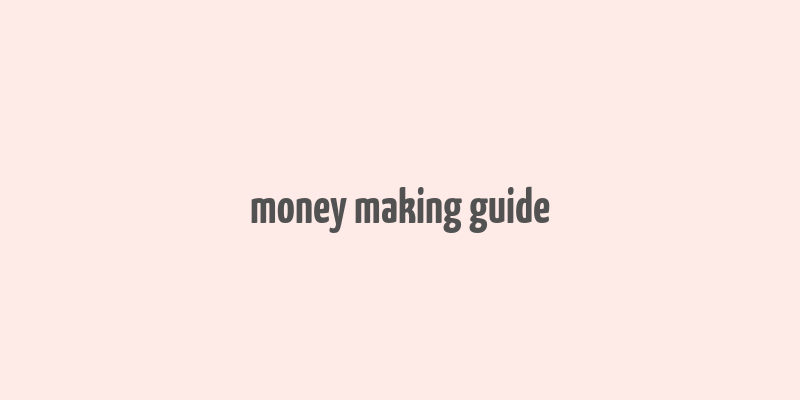 money making guide