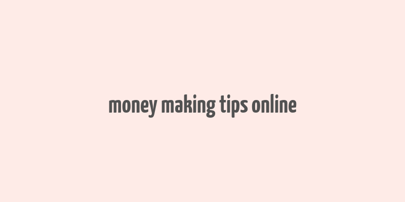 money making tips online