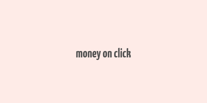 money on click