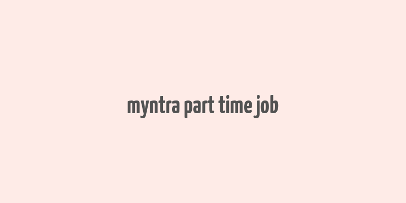 myntra part time job