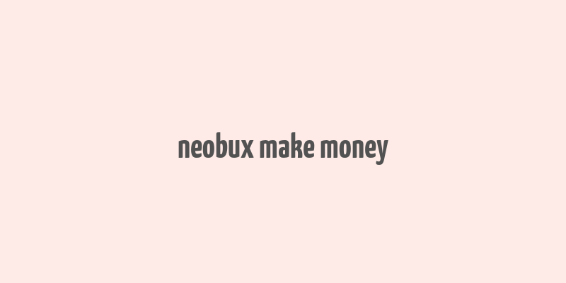 neobux make money