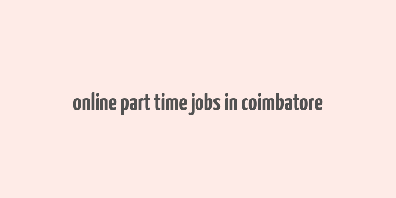 online part time jobs in coimbatore