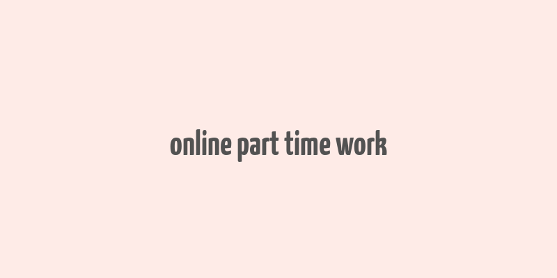 online part time work