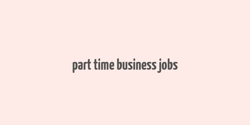 part time business jobs