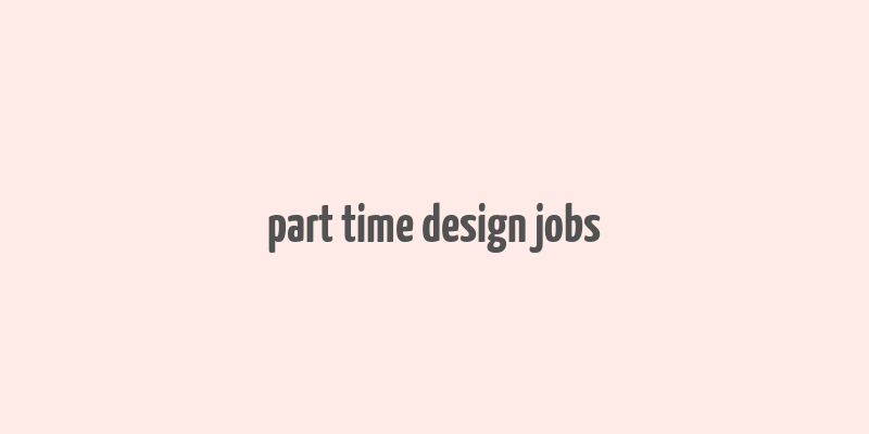 part time design jobs