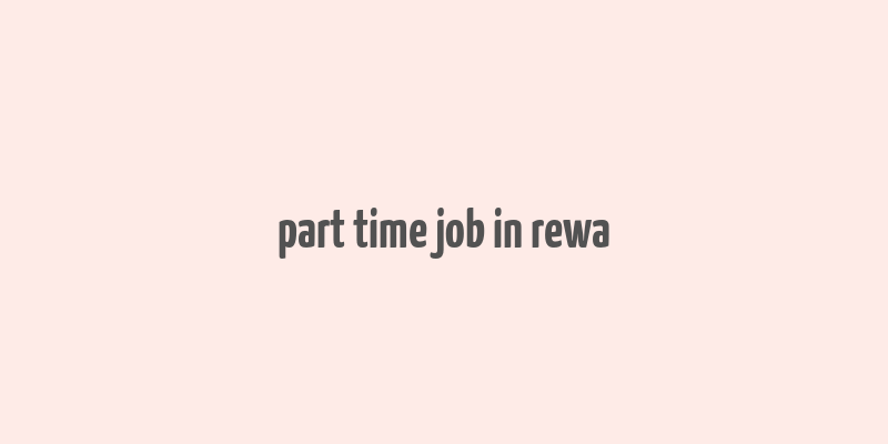 part time job in rewa