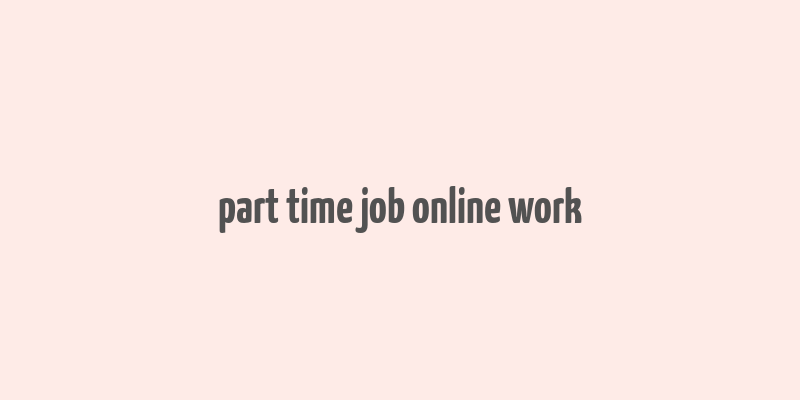 part time job online work