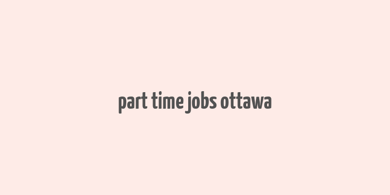 part time jobs ottawa