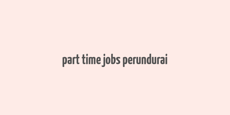 part time jobs perundurai