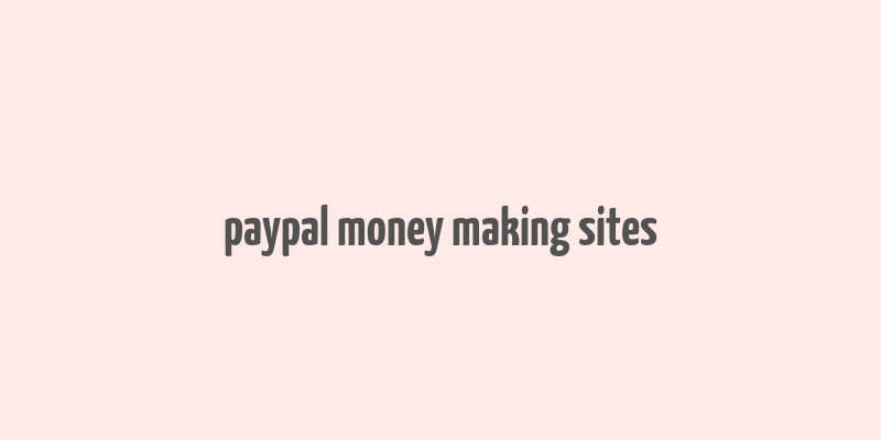 paypal money making sites