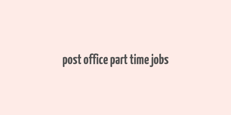 post office part time jobs