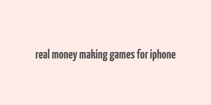 real money making games for iphone