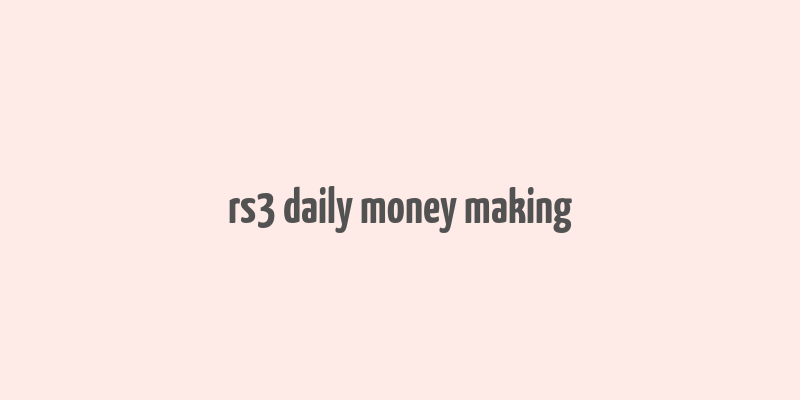 rs3 daily money making