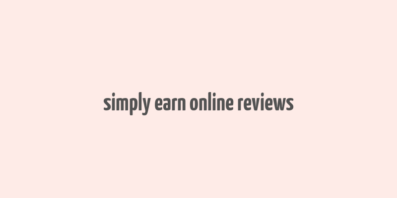 simply earn online reviews