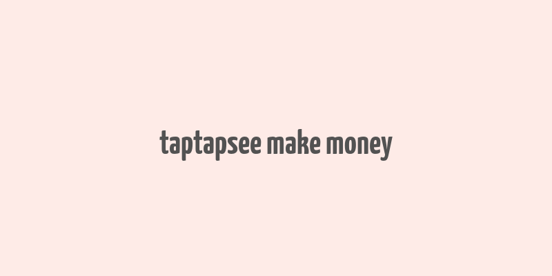 taptapsee make money