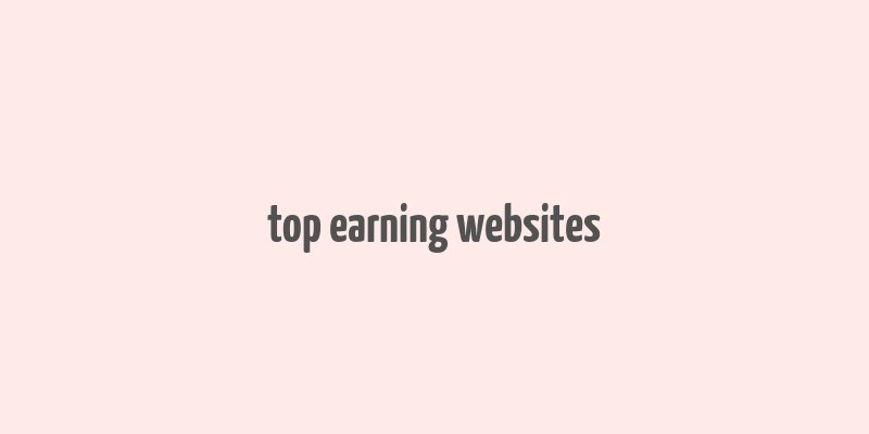 top earning websites