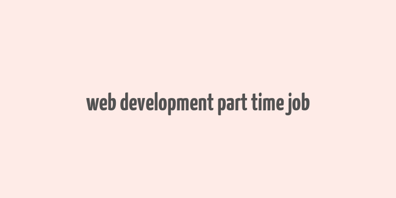 web development part time job