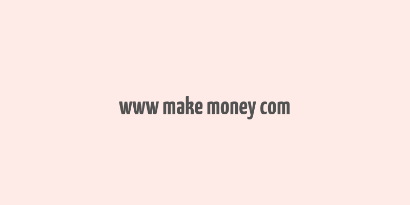 www make money com