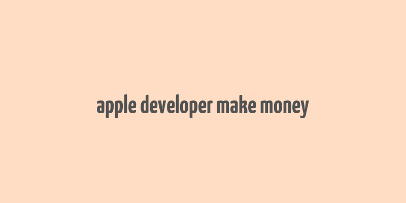 apple developer make money