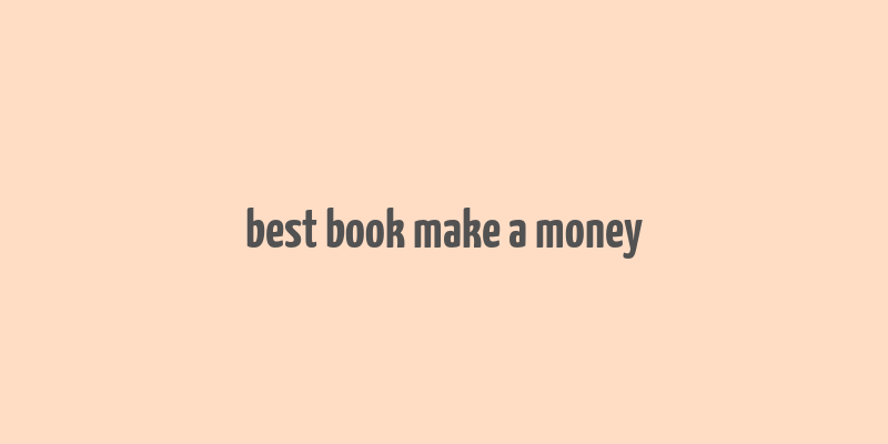 best book make a money