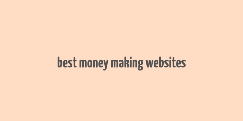 best money making websites