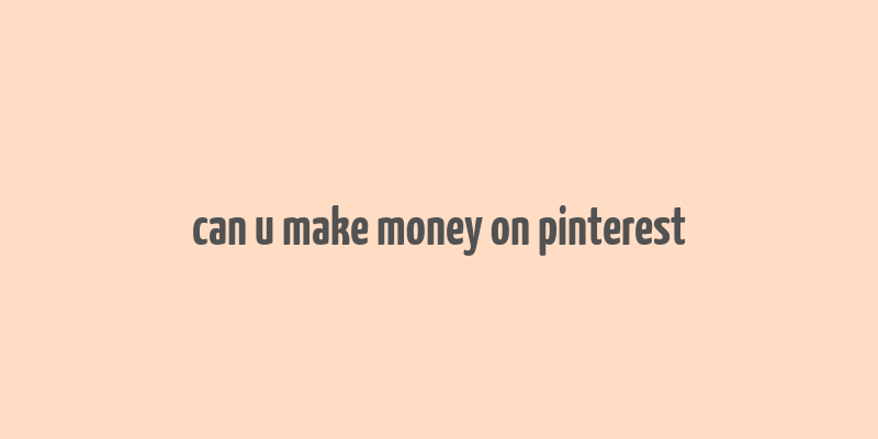 can u make money on pinterest