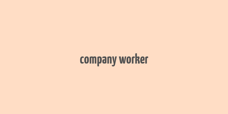 company worker