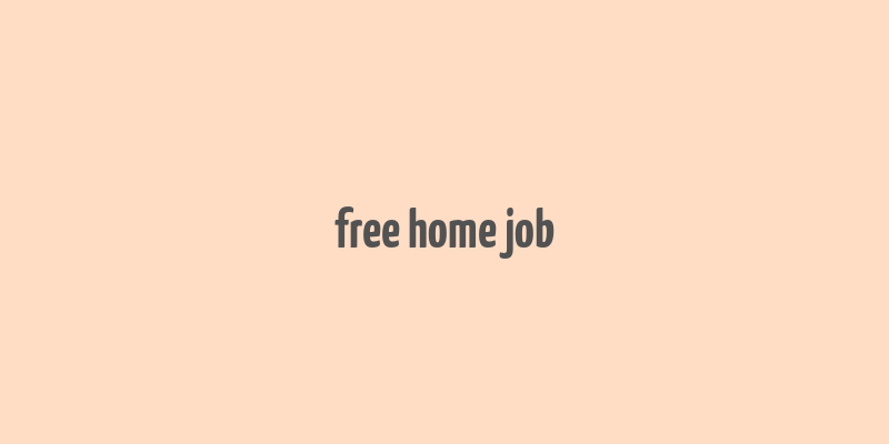 free home job