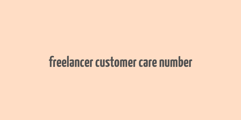 freelancer customer care number