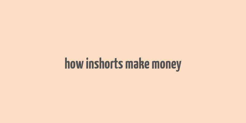 how inshorts make money