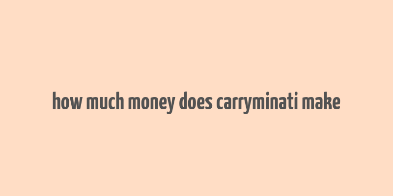 how much money does carryminati make