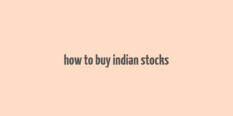 how to buy indian stocks