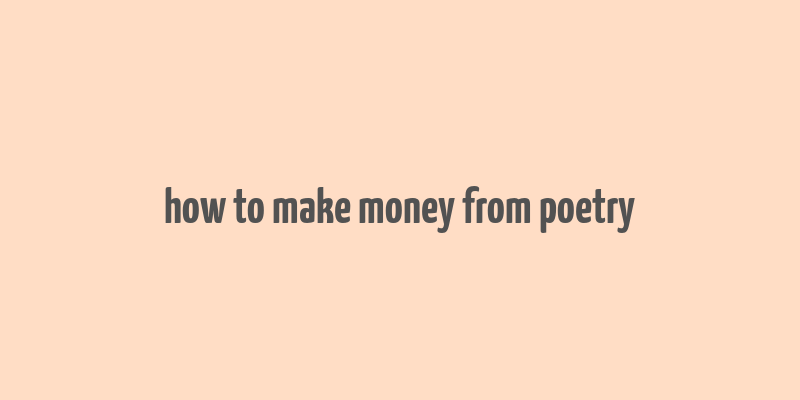 how to make money from poetry